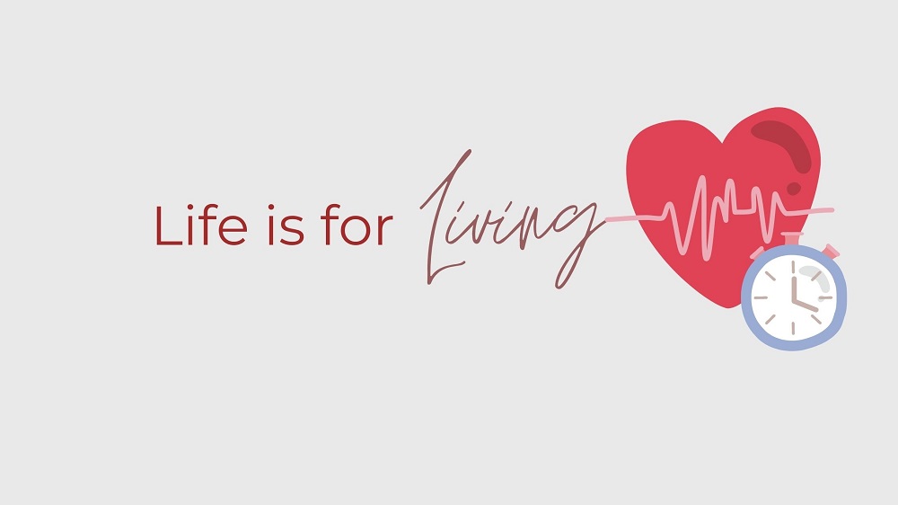 Life is for Living 1 Life is for Living 1