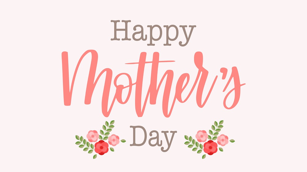 Happy Mothers Day 1 Happy Mother's Day