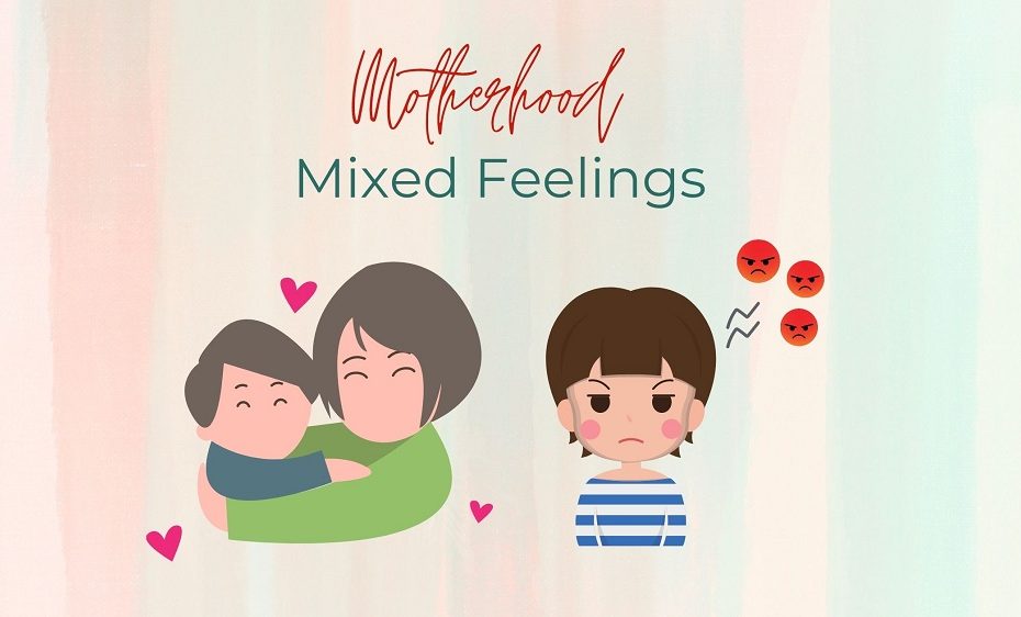 Motherhood and Mixed Feelings