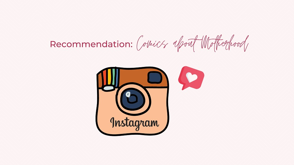 Recommendation – Motherhood on IG 7 Recommendation - Motherhood on IG