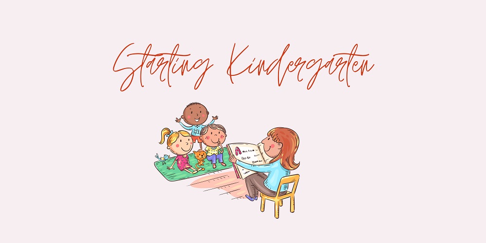 Starting Kindergarten 1